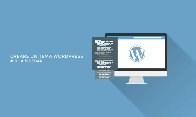 Creare temi WordPress - La sidebar