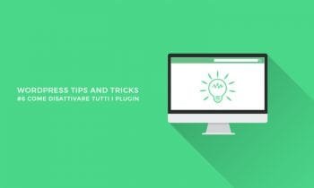 Come disattivare tutti i plugin installati su WordPress