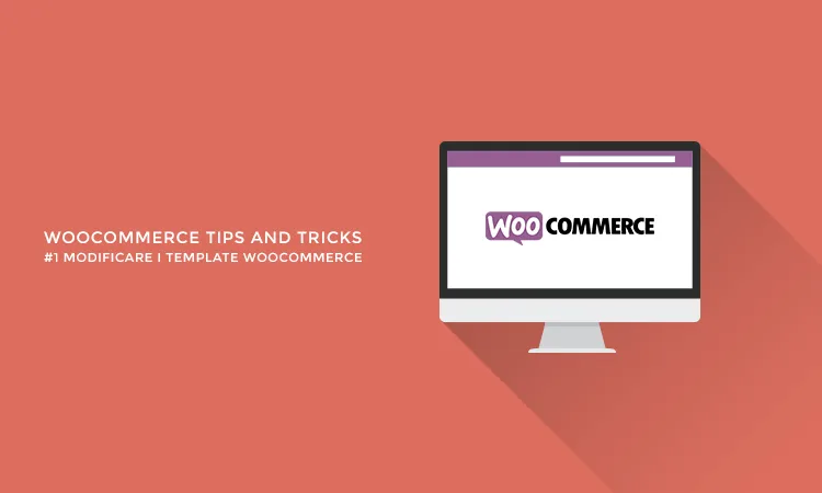 Come modificare i template WooCommerce