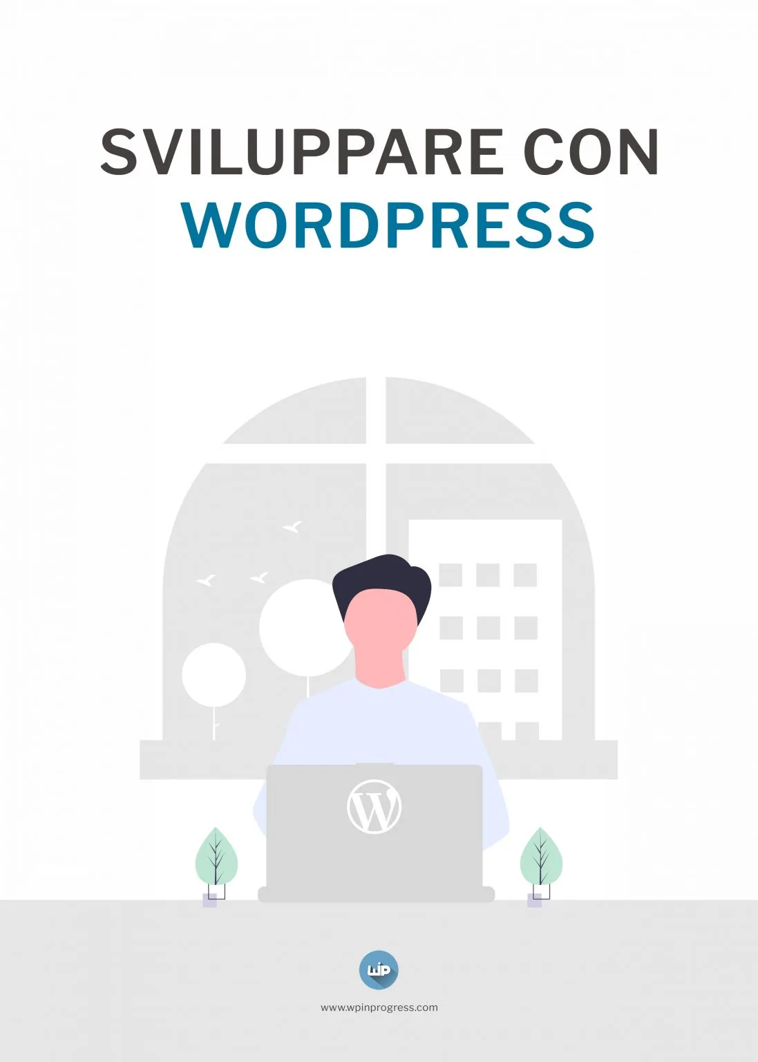 Ebook Come sviluppare con WordPress