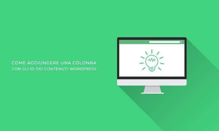 Come aggiungere una colonna con gli ID di articoli e pagine WordPress